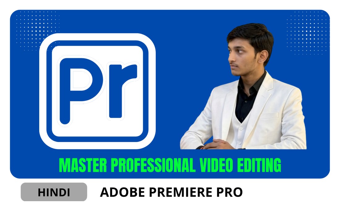 Premiere Pro Video Editing Masterclass